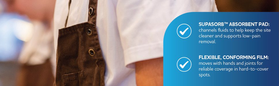 SupaSorb™ absorbent pad: channels fluids to help keep the site cleaner and supports low‑pain removal.
Flexible, conforming film: moves with hands and joints for reliable coverage in hard‑to‑cover spots.