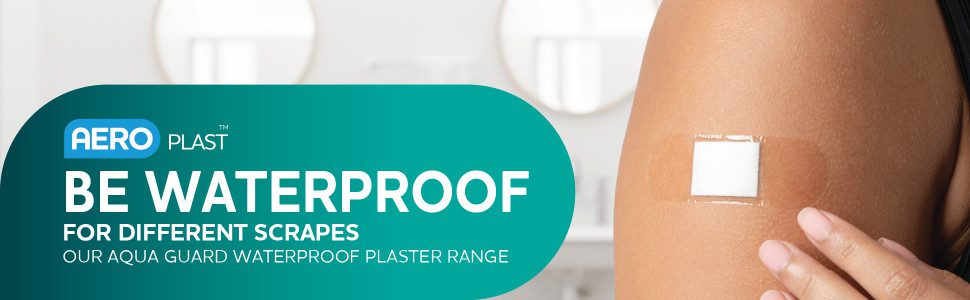 Aero Plast™
BE WATERPROOFfor Different Scrapes
OUR AQUA GUARD WATERPROOF Plaster Range